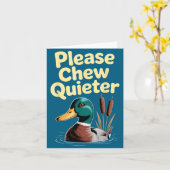 Carte Please Chew Quieter Funny Introvert Funny Duck Lov (Fleur jaune)
