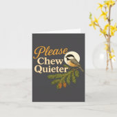 Carte Please Chew Quieter Funny Misophonia Bird Quote Lo (Fleur jaune)