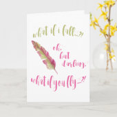 Carte Plumes - Et si je tombe ? Encouragement (Fleur jaune)