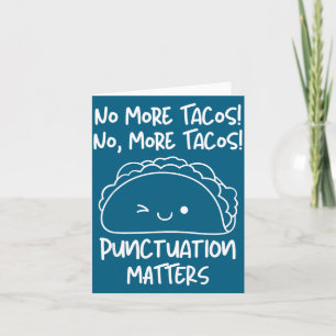 Carte Plus de tacos ponctuation s drôle taco Englieacher