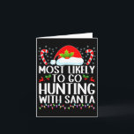 Carte Plus susceptible d'aller chasser avec le Père Noël<br><div class="desc">Plus susceptible d'aller chasser avec le Père Noël Chasse Pyjama de Noël 2</div>