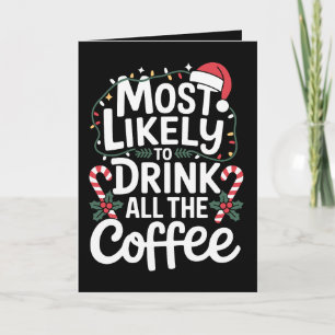 Carte Plus susceptible de boire tout le café Noël Xmas