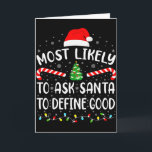 Carte Plus Susceptible de Demander au Père Noël de Défin<br><div class="desc">Plus Susceptible de Demander au Père Noël de Définir une Bonne Famille Correspondant à Xmas</div>