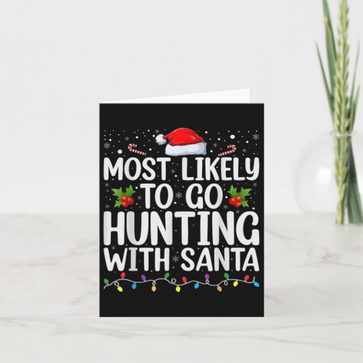 Carte Plus Susceptible De Partir Chasser Avec Santa Hunt (Devant)