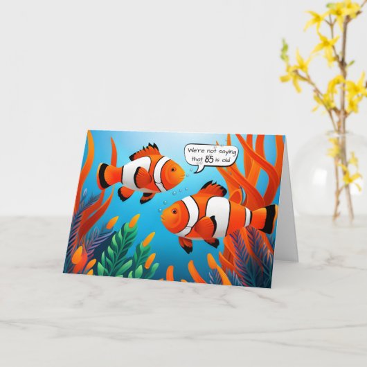Carte Poisson clown 85e Humour d'anniversaire (Fleur jaune)