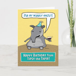 Carte Pompette drôle l'anniversaire de tapir