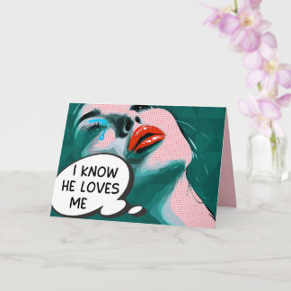 Carte Pop Art Je sais qu'il m'aime Turquoise Rose Rouge