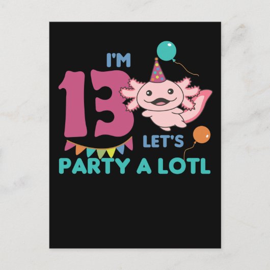 Carte Postale 13e anniversaire Axolotl Treize ans Axolotls (Devant)