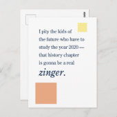 Carte Postale 2020 dans les livres d'histoire ... Zinger ! (Devant / Derrière)