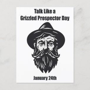 Carte Postale 24 janvier - Talk Like a Grizzled Prospector Day