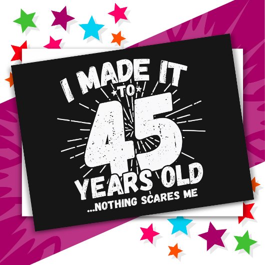 Carte Postale 45 ans sarcasm drôle 45e anniversaire