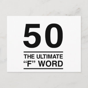 Carte Postale 50 The Ultimate “F” Word