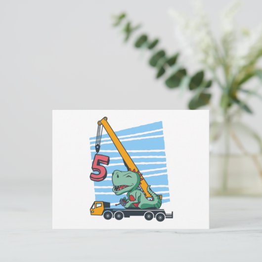 Carte Postale 5 ans 5e anniversaire grue mobile dinosaure (Debout devant)
