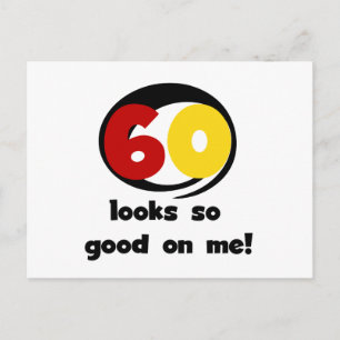 Carte Postale 60 ans me va si bien T-shirts et Cadeaux