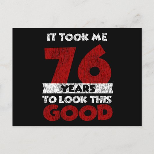 Carte Postale 76 ans Joyeux Anniversaire Ça Me Donne Bonne Mine  (Devant)