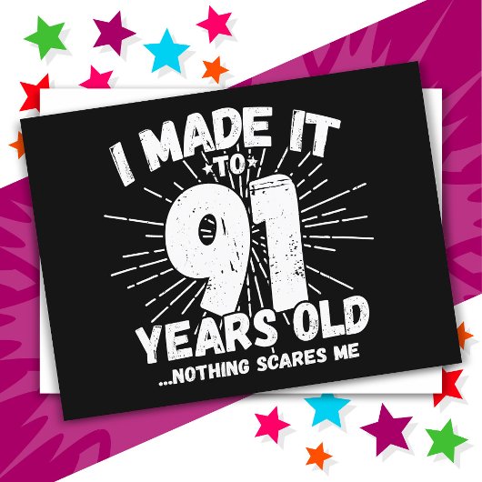 Carte Postale 91 Ans Mème sarcastique vieux drôle 91ème annivers