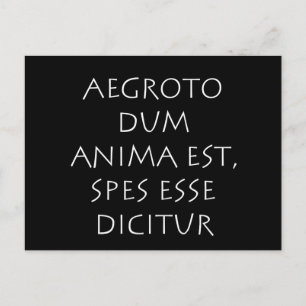 Carte Postale Aegroto dum anima est spes esse dicitur