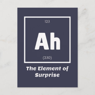 Carte Postale Ah Element of Surprise Chimie Science drôle