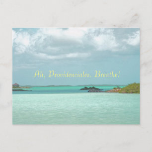 Carte Postale "Ah, Providenciales. Respire ! /Eau turquoise"