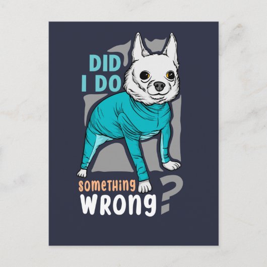 Carte Postale Ai-je fait quelque chose de mal ? Mèmes de chiens (Devant)