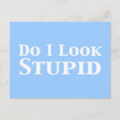 Carte Postale Ai-Je L'Air De Cadeaux Stupides ? (Devant)