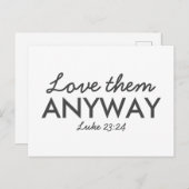 Carte Postale Aimez-Les De Toute Façon | Luc 23:24 Bible Verse F (Devant / Derrière)