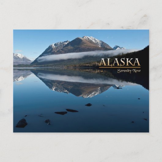 Carte Postale Alaska Serenity Now (Devant)