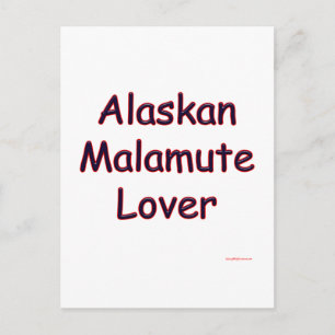 Carte Postale Alaskan Malamute Lover