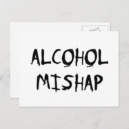 Carte Postale Alcool Mishap (Devant / Derrière)