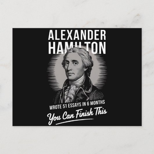 Carte Postale Alexander Hamilton A Écrit 51 Essais En 6 Mois (Devant)