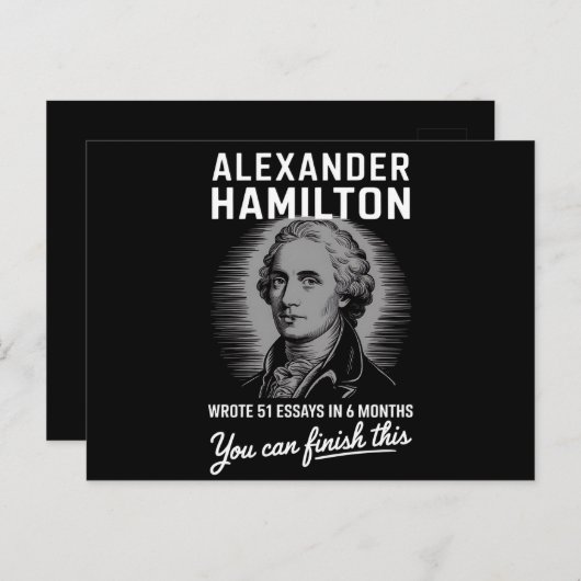 Carte Postale Alexander Hamilton A Écrit 51 Essais En 6 Mois (Devant / Derrière)