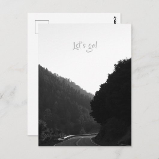 Carte Postale "Allons-y !" Mountain Road Trip Adventure B&W Post (Devant / Derrière)