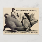 Carte Postale Amusement humour amitié copine rigolades cochon bo (Devant)