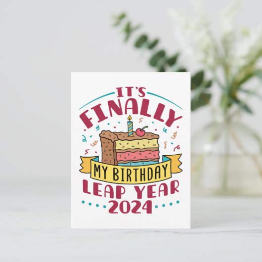 Carte Postale Année bissextile 2024 C'est enfin mon anniversaire (Debout devant)