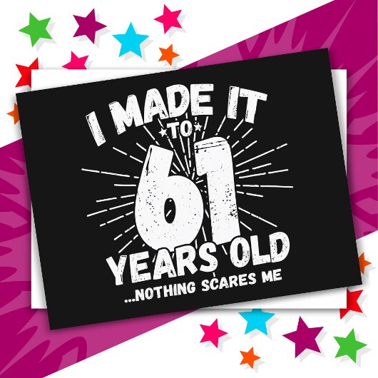Carte Postale Anniversaire Drôle 61 Ans Mème Sarcastique Cadeau