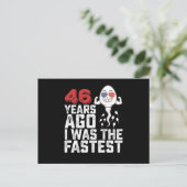Carte Postale Anniversaire Il Y A 46 Ans J'Étais Le Plus Rapide (Debout devant)
