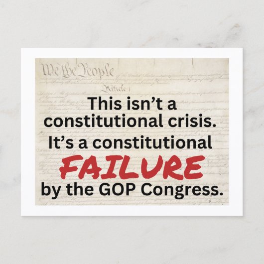 Carte Postale Anti-Trump GOP Constitutional Failure Crisis  (Devant)