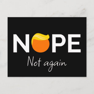 Carte Postale Anti-Trump - Non, pas encore moi