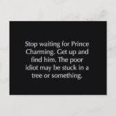 CARTE POSTALE ARRÊTER D'ATTENDRE PRINCE CHARMING FUNNY DIT REL (Devant)