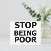 Carte Postale Arrêter d'être pauvre (Debout devant)