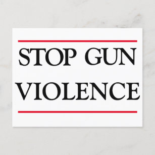 Carte Postale Arrêter la violence armée