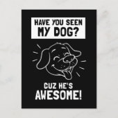 Carte Postale As-Tu Vu Mon Chien ? Il est génial (Devant)