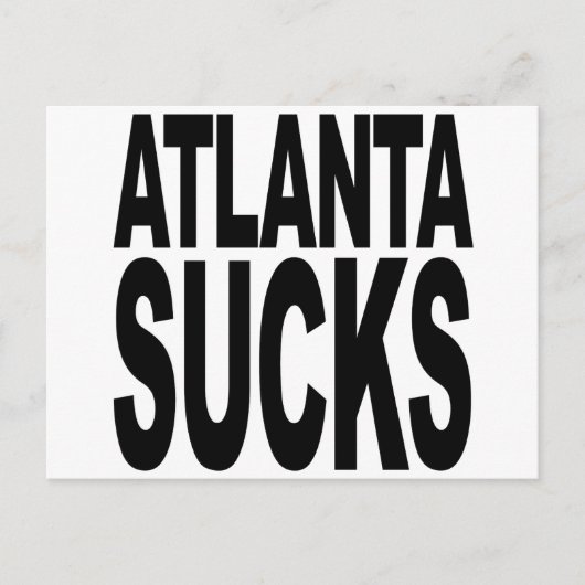 Carte Postale Atlanta Sucks (Devant)