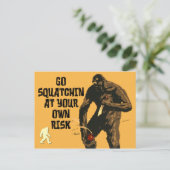 Carte Postale Attention : Allez Squatchin À Vos Propres Risques (Debout devant)