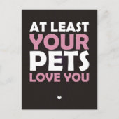 Carte Postale Au Moins Vos Animaux Vous Aiment (Devant)