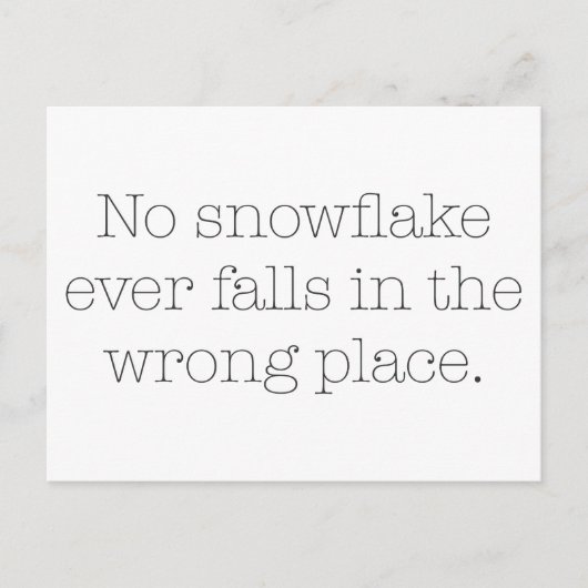 Carte Postale Aucun flocon de neige ne tombe jamais au mauvais e (Devant)