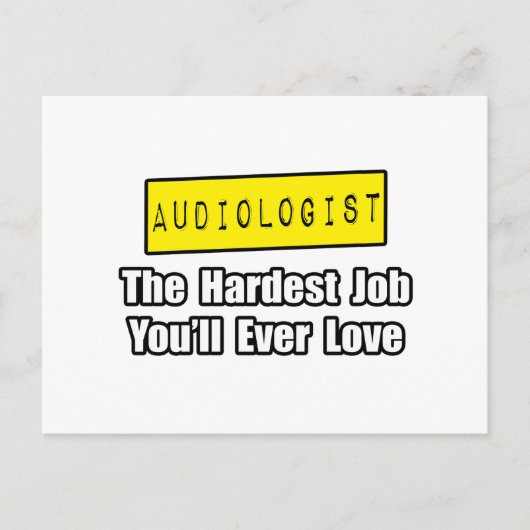Carte Postale Audiologiste...Travail le plus difficile que vous (Devant)