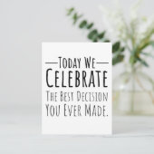 Carte Postale Aujourd'hui Nous Célébrons La Meilleure Décision Q (Debout devant)