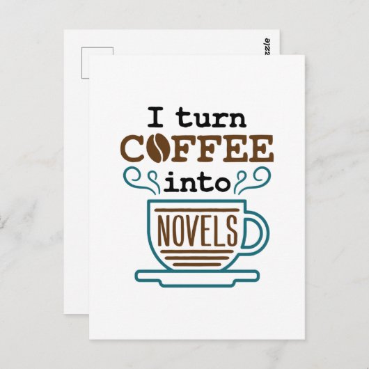 Carte Postale Auteur écrivain romancier Je transforme le café en (Devant / Derrière)