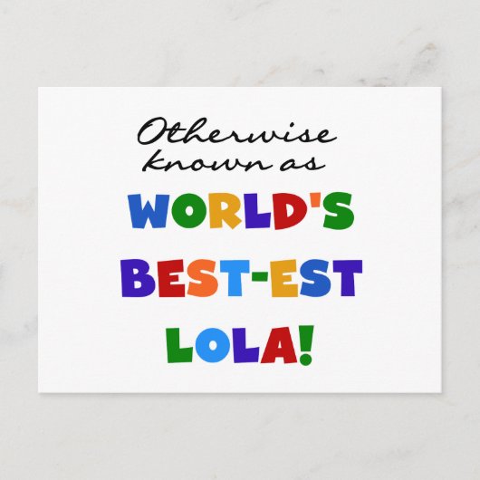 Carte Postale Autrement connu comme les meilleurs cadeaux Lola (Devant)